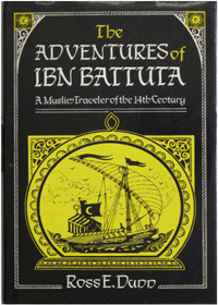 The Adventures of Ibn Battuta--Muslim traveler of the 14th Century