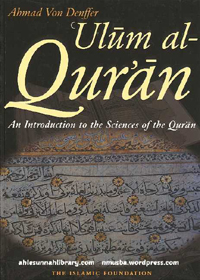 Ulum al-Quran-An Introduction To The Sciences Of The Quran